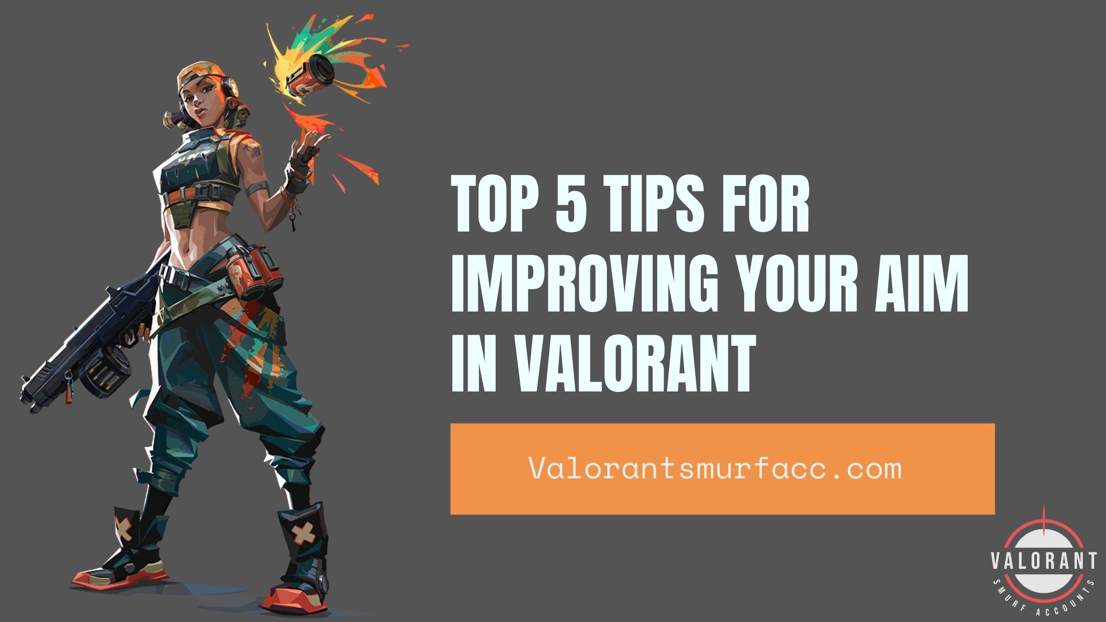 Top 5 tips for improving your aim in Valorant